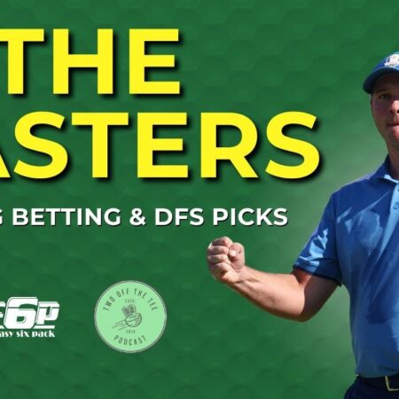 2025 Masters Tournament: Expert Predictions and Betting Advice