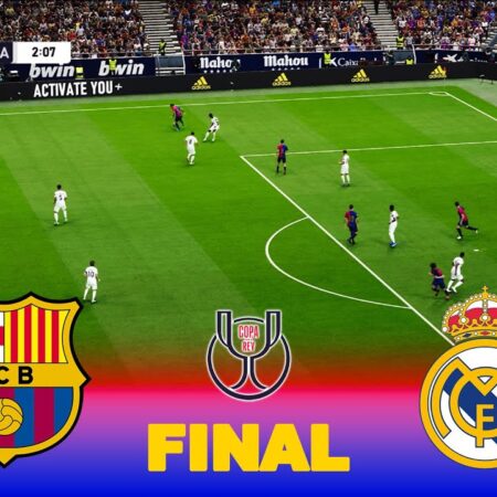 El Clasico: Barcelona vs. Real Madrid – Copa del Rey Final