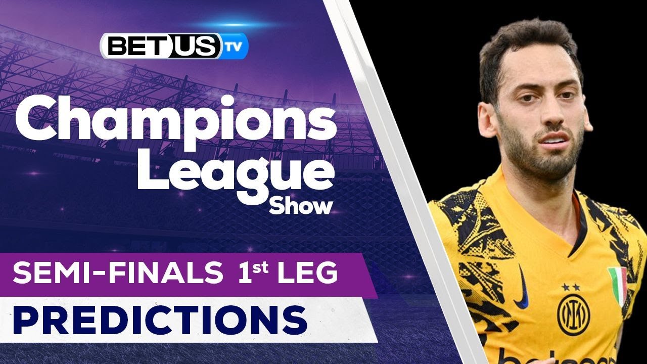 Preview Champions League Expert Picks and Predictions