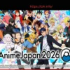 AnimeJapan 2026: Full Guide to Schedules, Stages, and Major Anime Announcements