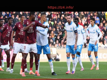 Ligue 1: OM-Metz Match Kick-off Postponed