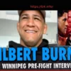Gilbert Burns: Pressure on Malott at UFC Winnipeg, I’m Relaxed